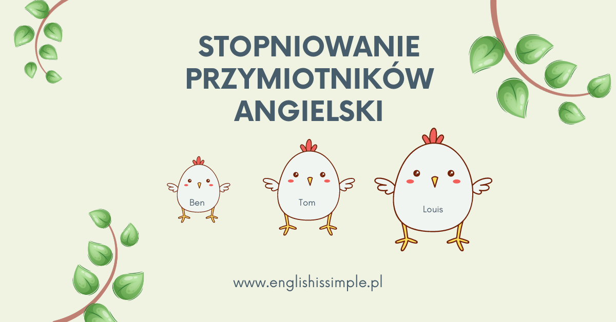 Stopniowanie przymiotników (angielski) - ENGLISH IS SIMPLE