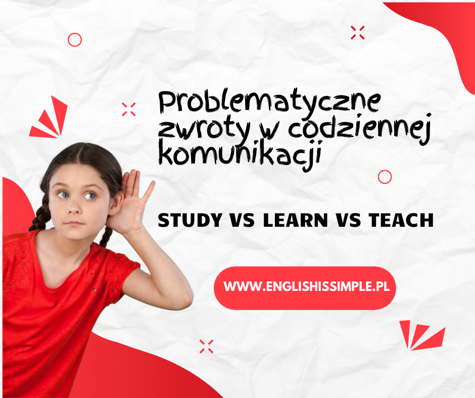 STUDY Vs LEARN Vs TEACH ENGLISH IS SIMPLE