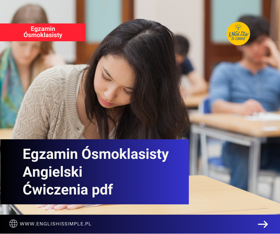 Egzamin Ósmoklasisty – angielski ćwiczenia pdf